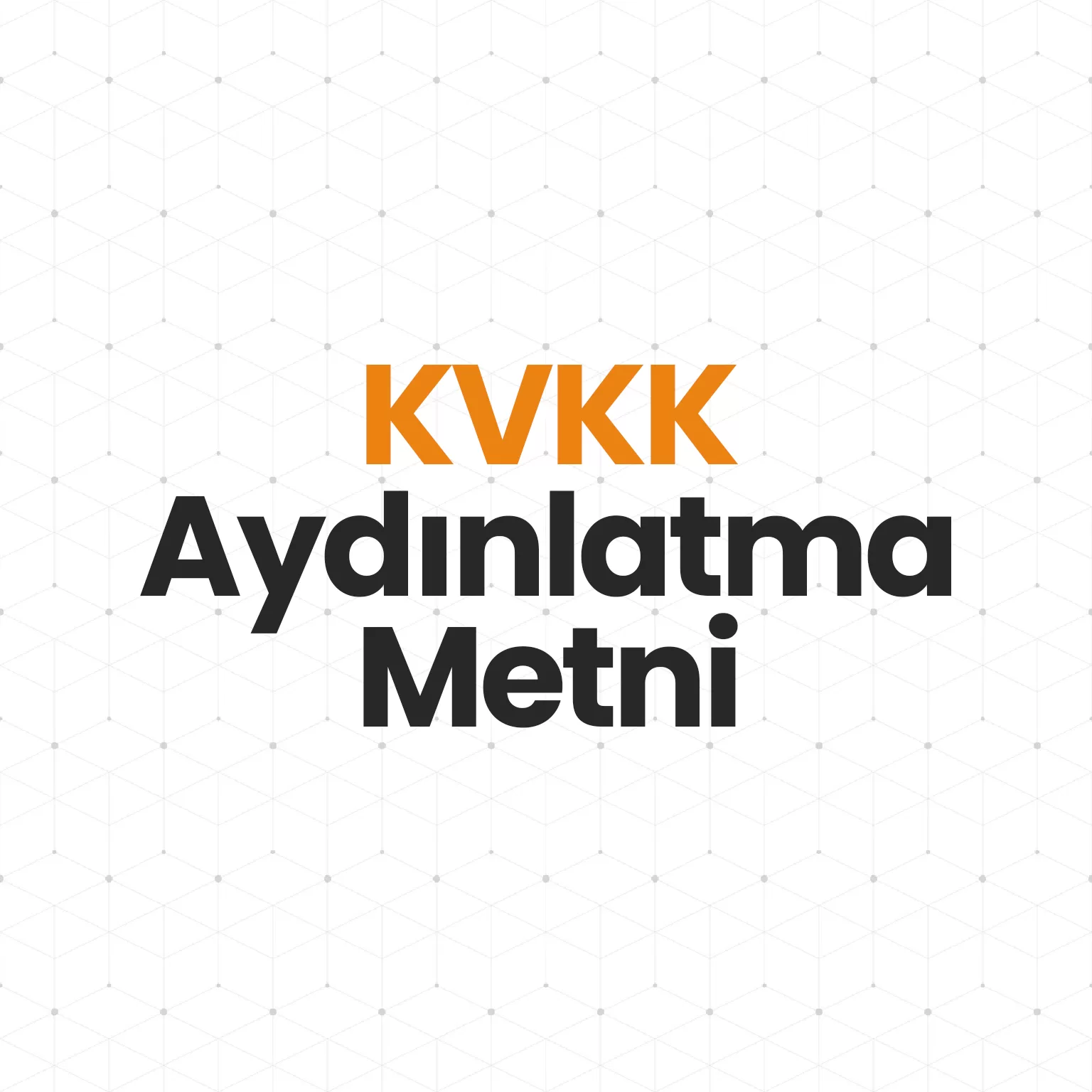 KVKK Aydınlatma Metni